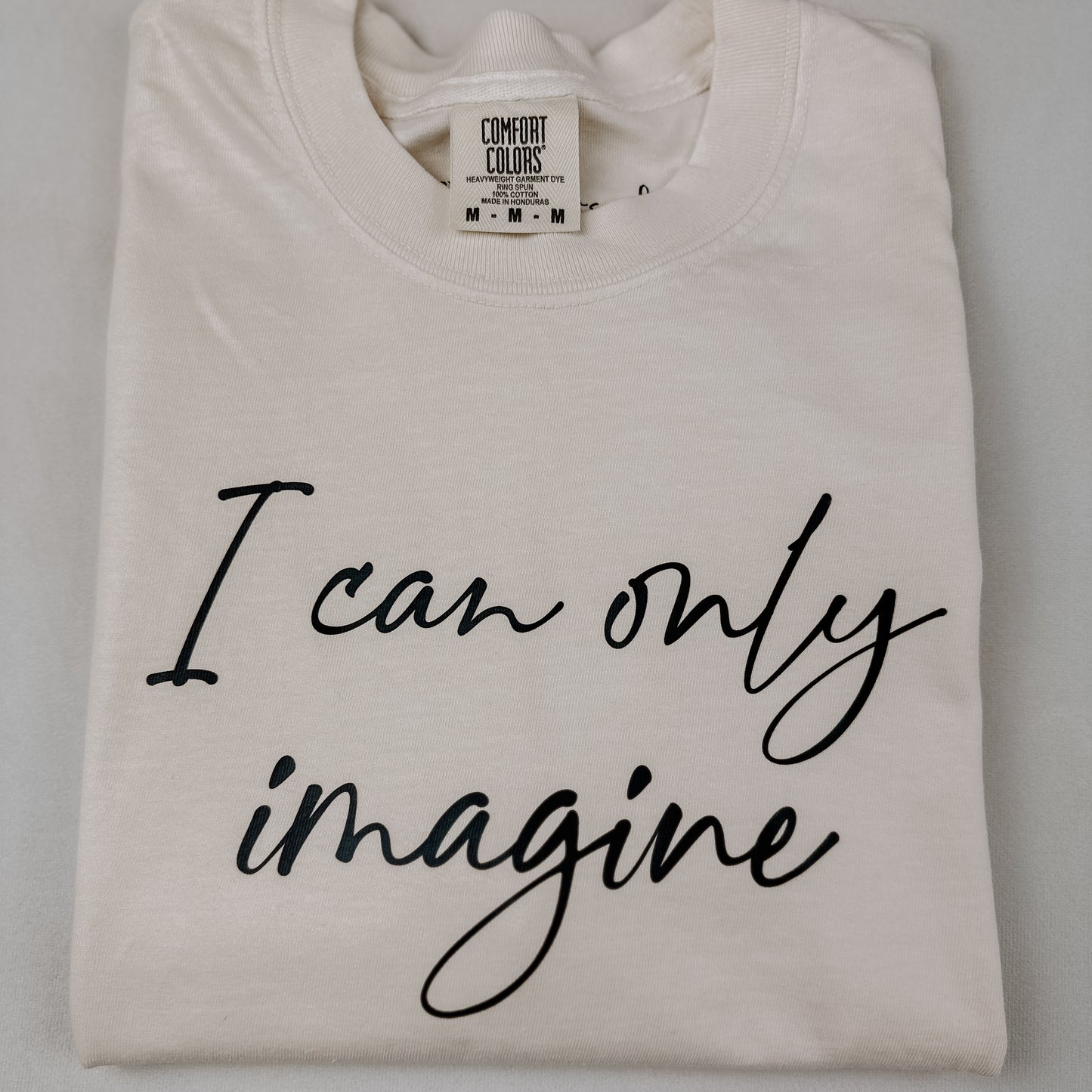 I CAN ONLY IMAGINE TEE