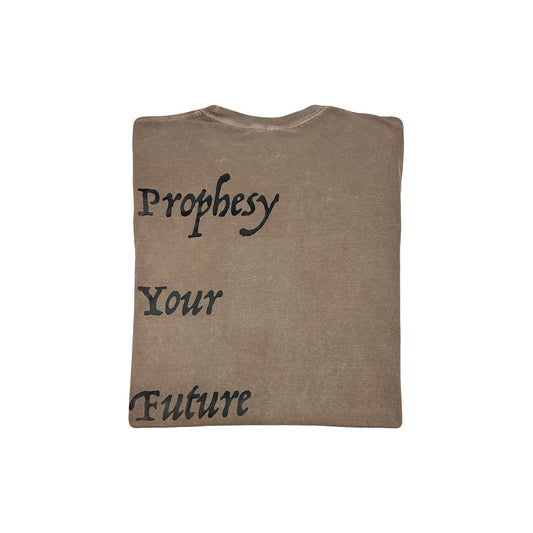 PROPHESY YOUR FUTURE LONGSLEEVE